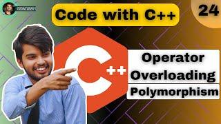 Operator Overloading in C++ | Polymorphism in C++ | Compile Time Polymorphism | Code with C++