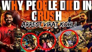 Eleven People Die in Crush as fans gather for IPL Victory Parade, Arrest Virat Kohli and IPL magemnt