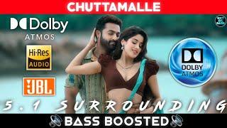 CHUTTAMALLE SONG | BASS BOOSTED | DOLBY ATMOS | JBL | 5.1 SURROUNDING | NXT LVL BASS