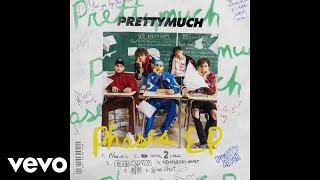 PRETTYMUCH - Eyes Off You (Audio)