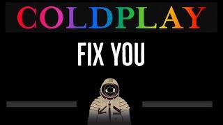 Coldplay • Fix You (CC)  [Karaoke] [Instrumental Lyrics]