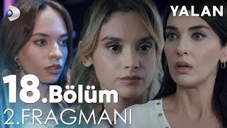 Yalan 18. Bölüm 2. Fragmanı @kanald