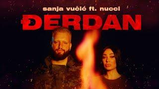 Sanja Vučić x Nucci - Djerdan (Official Video)