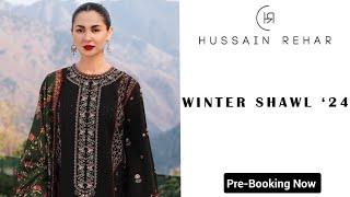 Hussain Rehar Winter Shawl Collection'24