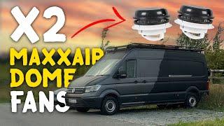 Why We Put x2 MaxxFan Dome's on our VW Crafter