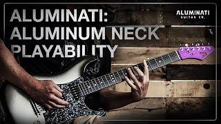 Aluminati: How Our Aluminum Guitar Necks Feel