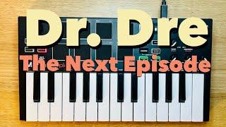 Dr. Dre - The Next Episode | AKAI MPK Loop Cover