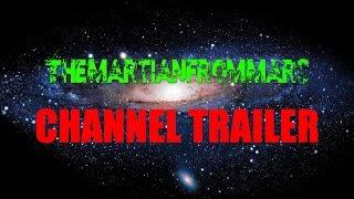 TheMartianfromMars | Channel Trailer