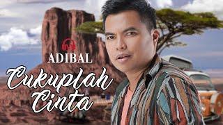 CUKUPLAH CINTA - ADIBAL  [OFFICIAL VIDEO LYRIC] | Pop Melayu Romantis  | Album Adibal Masa Depan