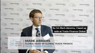 Trade finance for the mid market - Mark Abrams, Trade Finance Global