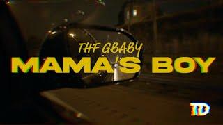 THF G BABY " MAMA'S BOY " (OFFICIAL VIDEO) SHOT BY @tdwiththashot7907