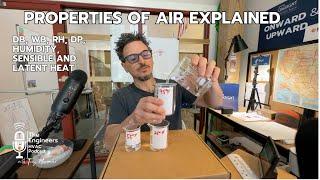 HVAC Basics - Properties of Air Explained. DB, WB, RH, DP, Humidity, Sensible, Latent Heat