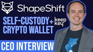 ShapeShift CEO Erik Voorhees interview | Self-Custody Crypto Wallet + KeepKey