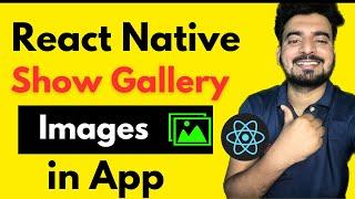 React Native Show Gallery Images in App   | Engineer Codewala