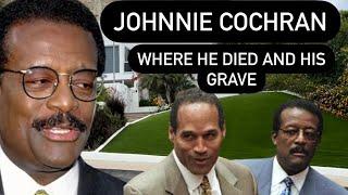 JOHNNIE COCHRAN Where He Died & Grave | OJ SIMPSON DREAM TEAM  “If It Doesn’t Fit You Must Acquit”