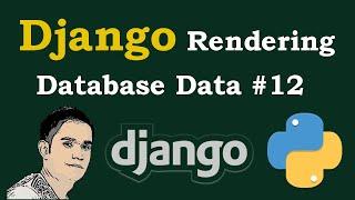 Django Tutorial - Rendering Database Data in Templates