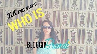 Bloggin Brandi - Who is Bloggin Brandi?