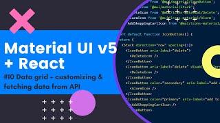 Material UI in React #10 - Data grid - fetching data from API, loading, error messages