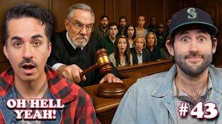 Proud to Serve my Country…via Jury Duty  (Oh Hell Yeah! Podcast)  Ep. 43