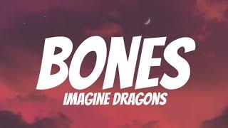 Bones (Lyrics) - Imagine Dragons