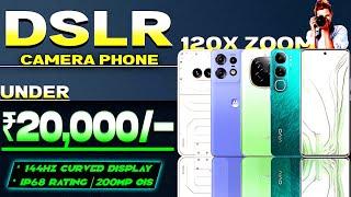 8K Recording| Best Camera Phone Under 20000 in 2025| 200MP OIS | 144hZ | Best Phone Under 20000