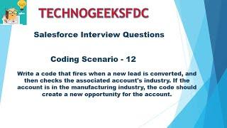 Coding Scenario 12 || Crack Salesforce Interviews