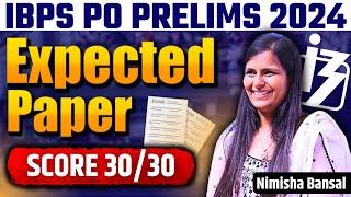 IBPS PO PRELIMS 2024  | MOST EXPECTED PAPER | COMPLETE ANALYSIS |Perfection Class | NIMISHA BANSAL