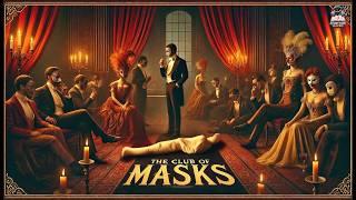 The Club of Masks ️‍️ | A Gripping Mystery by Allen Upward