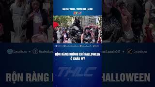 Rộn ràng không khí Halloween ở châu Mỹ | THLC