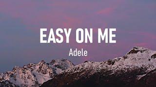 Adele - Easy On Me (Lyrics)