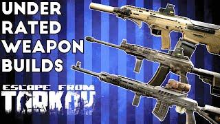 Underrated Weapon Builds - Escape From Tarkov