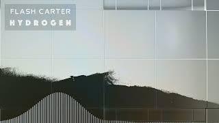 Flash Carter - Hydrogen