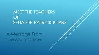 Senator Patrick Burns School: The Main Office