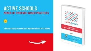 Active Schools Menus of Evidence-Based Practices