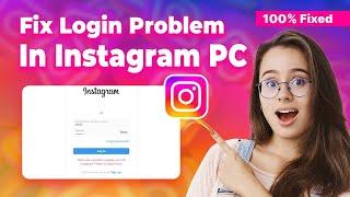 How to fix login problem in Instagram in pc 2024 (Simple Steps)