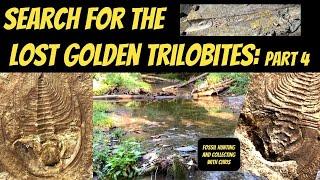 Search for the Lost Golden Trilobites: Part 4 Fossil Hunting & Fossil Collecting w/ Chris trilobites