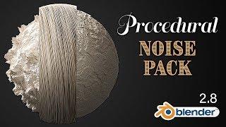 Procedural Noise Texture Pack - Blender 2.8