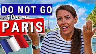 DON’T GO TO PARIS Before You Watch This: FIRST TIME IN FRANCE and What You Should Never Do in Paris