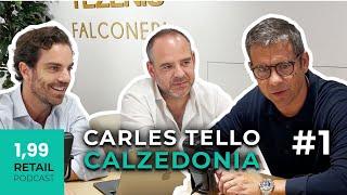 #CarlesTello - #calzedonia || 1,99 Retail podcast  (episodio 1)