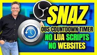 SNAZ countdown Timer OBS - The Swiss Army Knife of Timers for Your Livestream