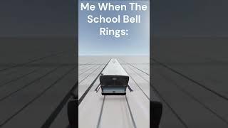 Me When The School Bell Rings: #automobile #bus #beamng