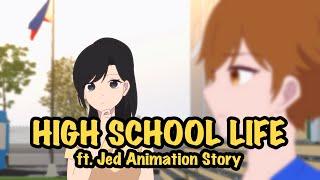 HIGH SCHOOL LIFE ft. ​⁠@JedAnimationStory | Pinoy Animation