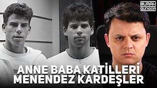 Anne Baba Katilleri - Menendez Kardeşler Olayı