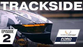 Trackside | Episode Two - Silverstone | Ford Performance | British GT | Mustang S650 GT4