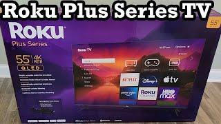 Roku Plus Series 4K HDR QLED Smart TV 55" Class Dolby Vision Dolby Atmos Unboxing Setup Review