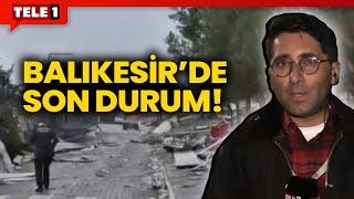 Balıkesir'de son durum ne? Mahir Baş, mermi fabrikasının önünden aktarıyor!