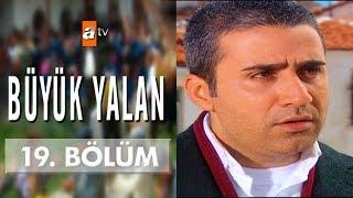 Büyük Yalan 19. Bölüm