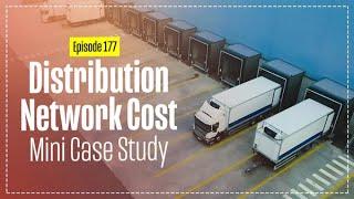 Distribution Network Cost Reduction - A Mini Case Study