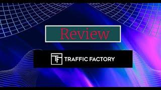 TrafficFactory Review: Maximize Your ROI with Traffic Factory Ad Networks for 2023!