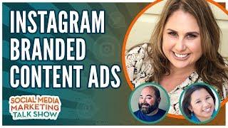 Instagram Branded Content Ads: New Advertising Partnerships for Brands and Influencers